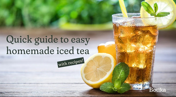 Easy guide to making homemade iced tea