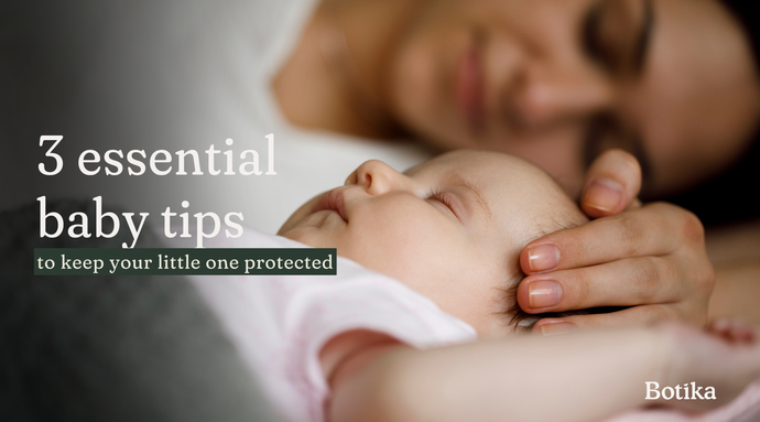 3 essential baby tips to keep your little one protected.