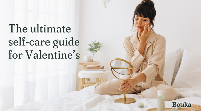 The ultimate self-care guide for Valentine’s