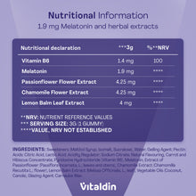 Load image into Gallery viewer, Nutritional information label for Vitaldin Melatonin Gummies listing Vitamin B6, Melatonin, herbal extracts, and full product ingredients.

